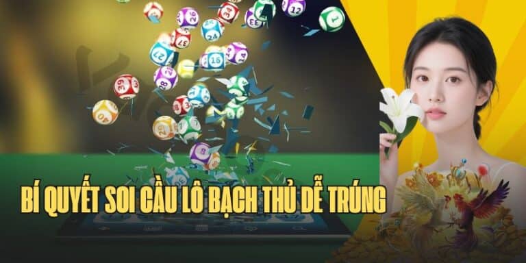 Tổng hợp bí quyết soi cầu lô