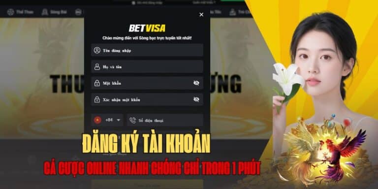 Hướng dẫn đăng ký tại khoản tại betvisa