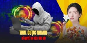 Tool cược nhanh là gì, có ảnh hưởng gì đến người chơi