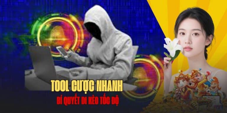 Tool cược nhanh là gì, có ảnh hưởng gì đến người chơi